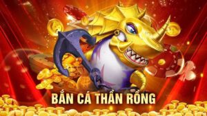 Game Bắn cá Thần rồng