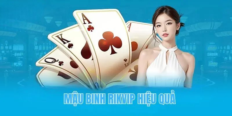 Mậu binh rikvip