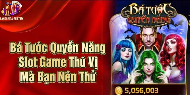 Đặc điểm tạo nên sự khác biệt của game slot Bá Tước